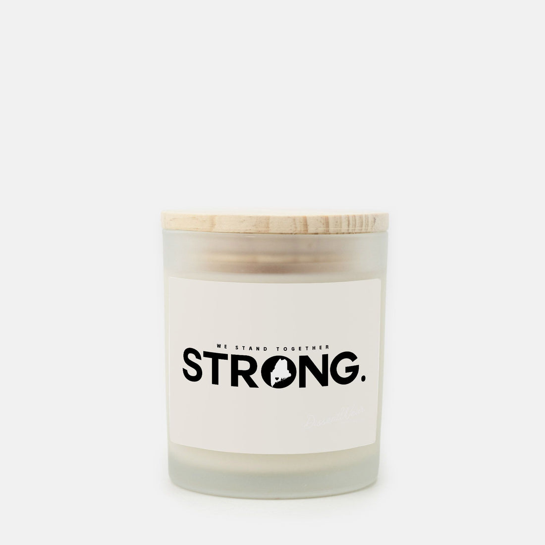 We Stand Together STRONG.  Maine Support Lewiston Candle - ALL proceeds will go to victim funds