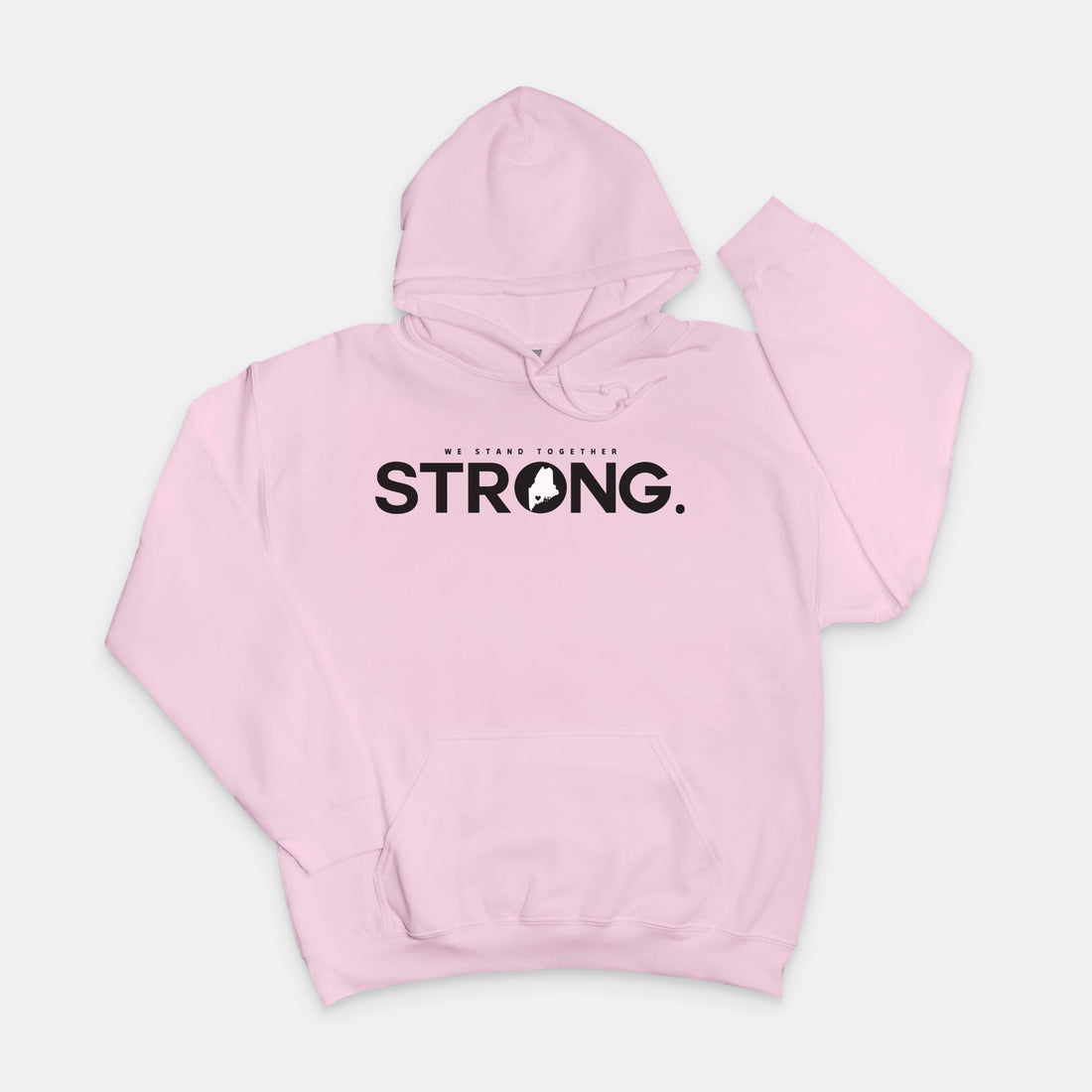 We Stand Together STRONG.  Maine Support Lewiston Hoodie Sweatshirt - ALL proceeds will go to victim funds
