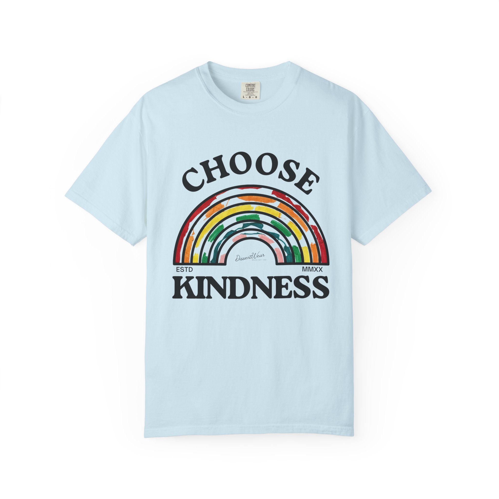 Choose Kindness Unisex Garment-Dyed T-Shirt | Positive Vibes, Casual Wear, Gift for Friends, Motivational Tee, Rainbow Design