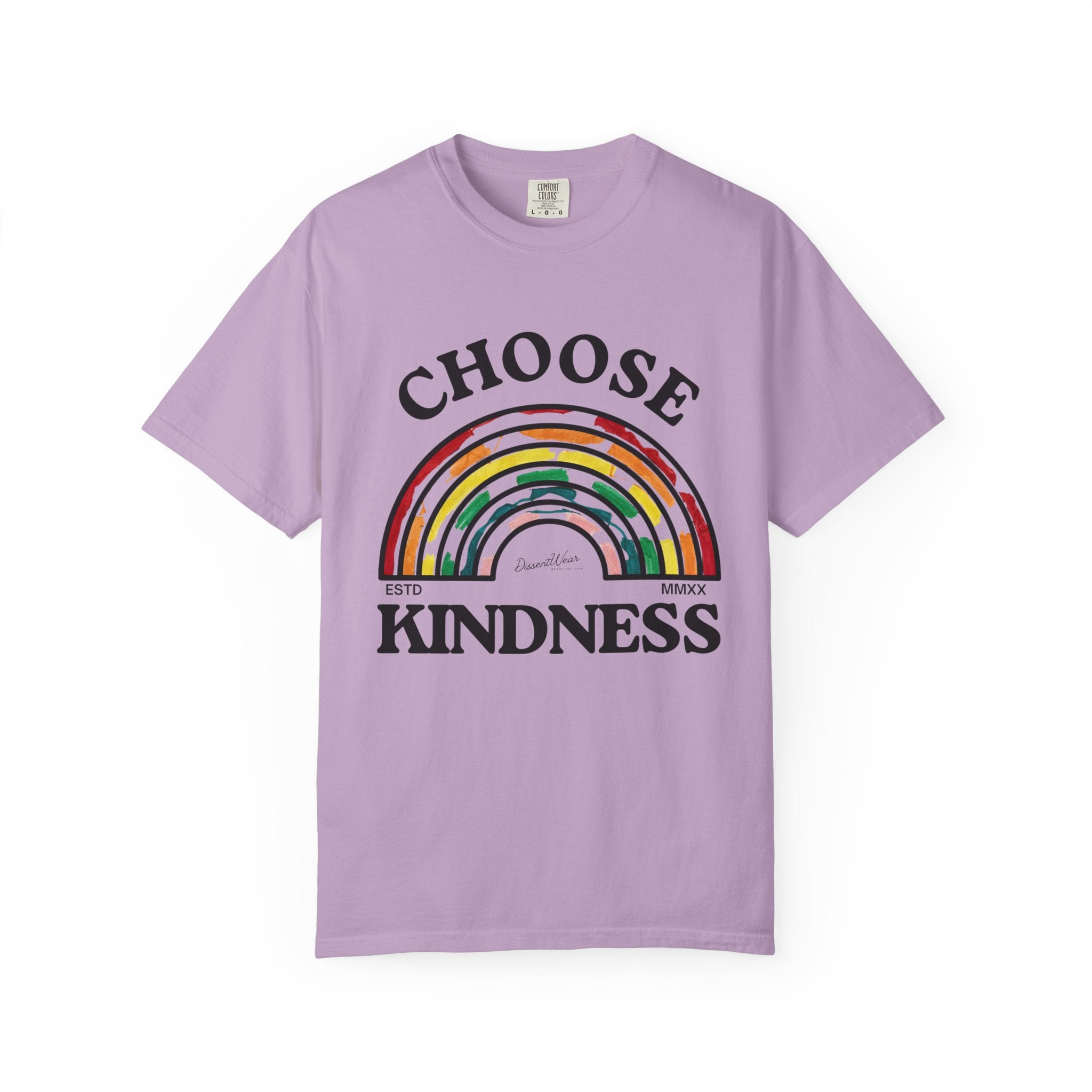 Choose Kindness Unisex Garment-Dyed T-Shirt | Positive Vibes, Casual Wear, Gift for Friends, Motivational Tee, Rainbow Design