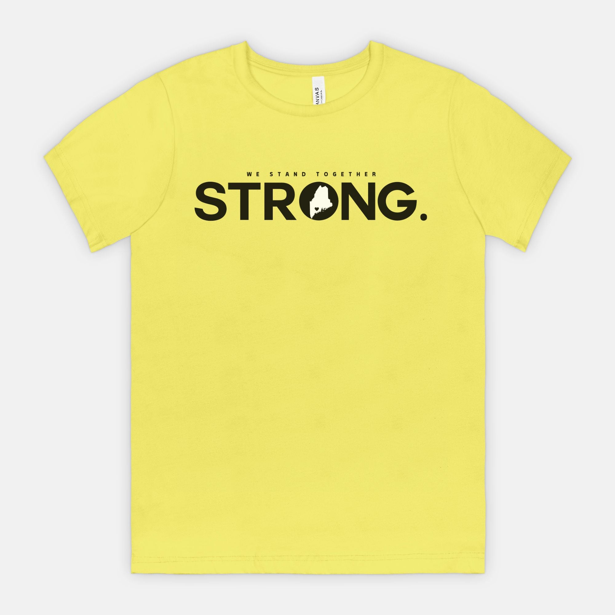 We Stand Together STRONG. Maine Support Lewiston Tee - ALL proceeds will go to victim funds
