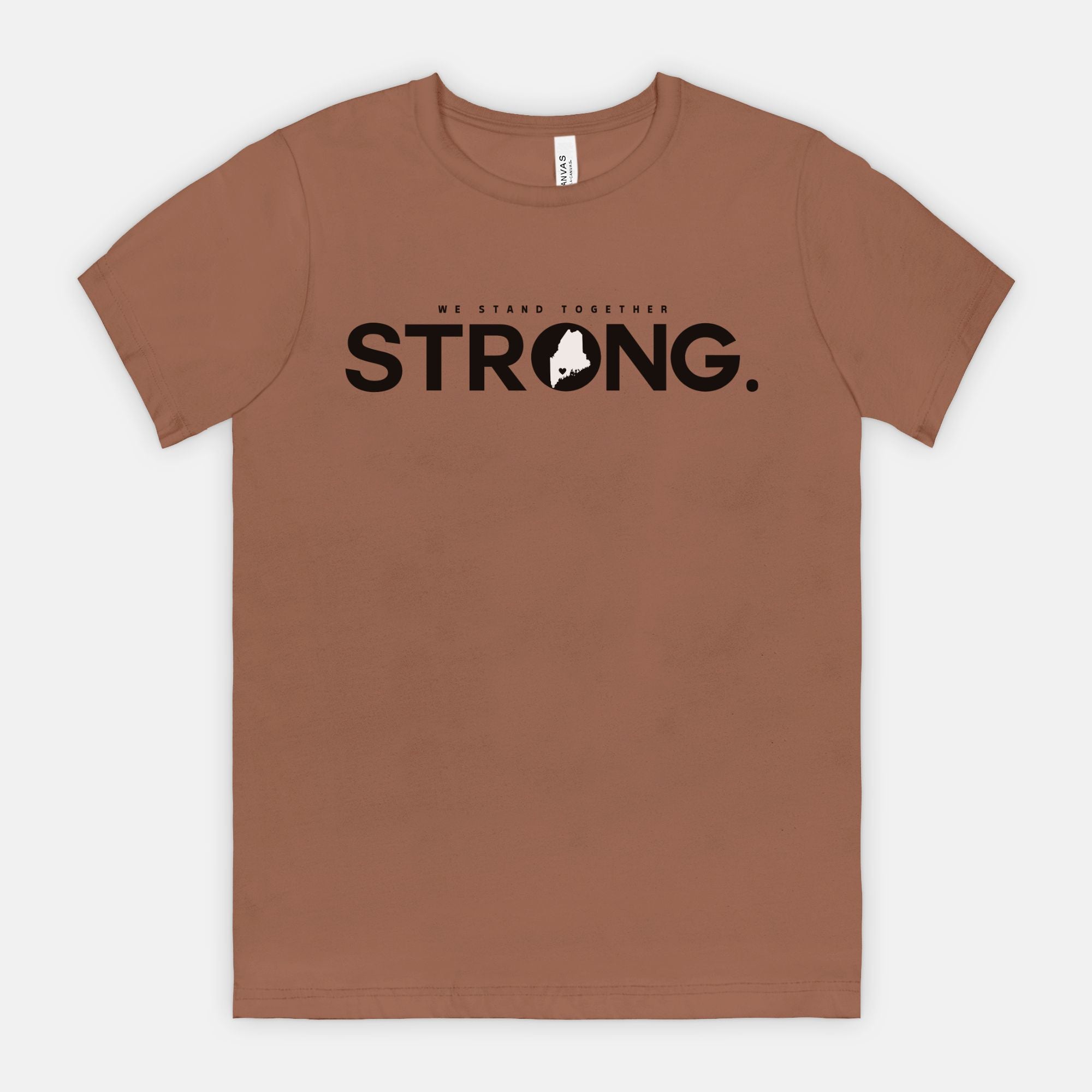 We Stand Together STRONG. Maine Support Lewiston Tee - ALL proceeds will go to victim funds