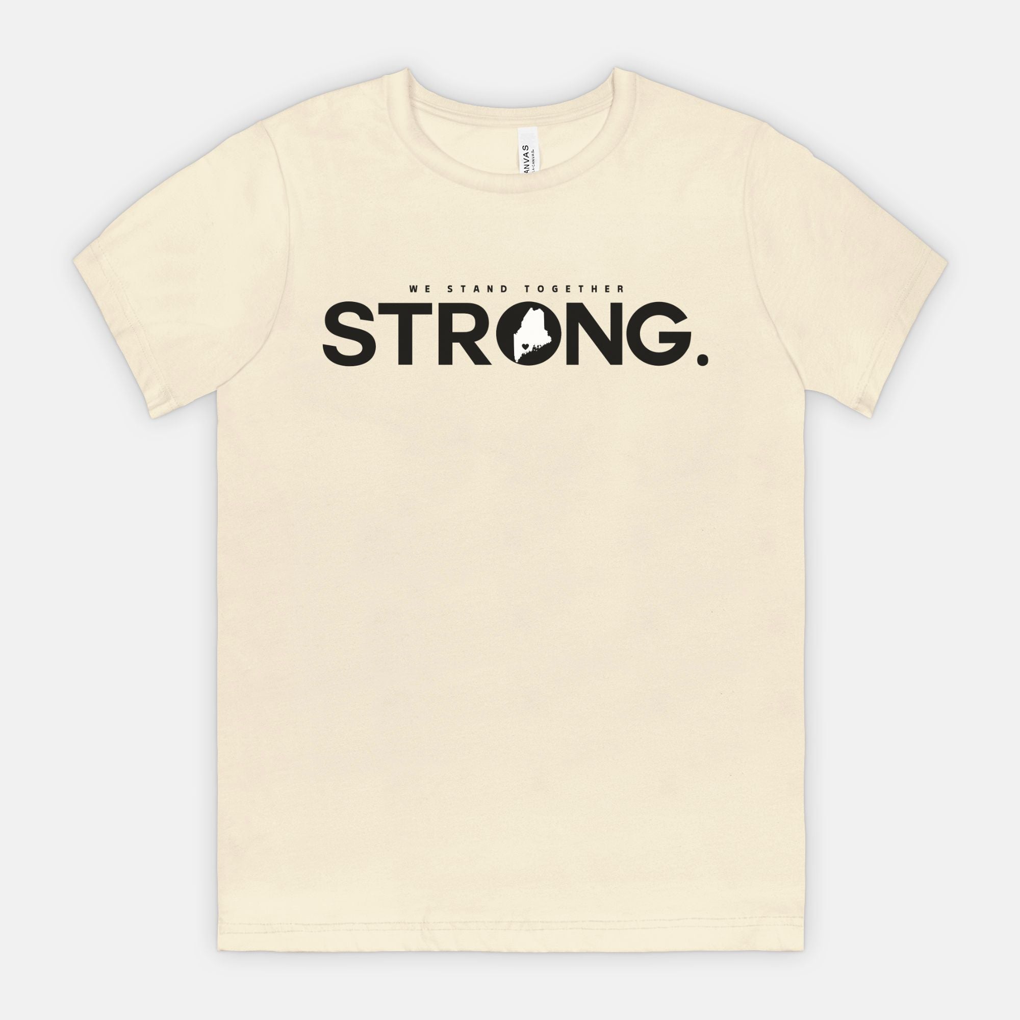 We Stand Together STRONG. Maine Support Lewiston Tee - ALL proceeds will go to victim funds
