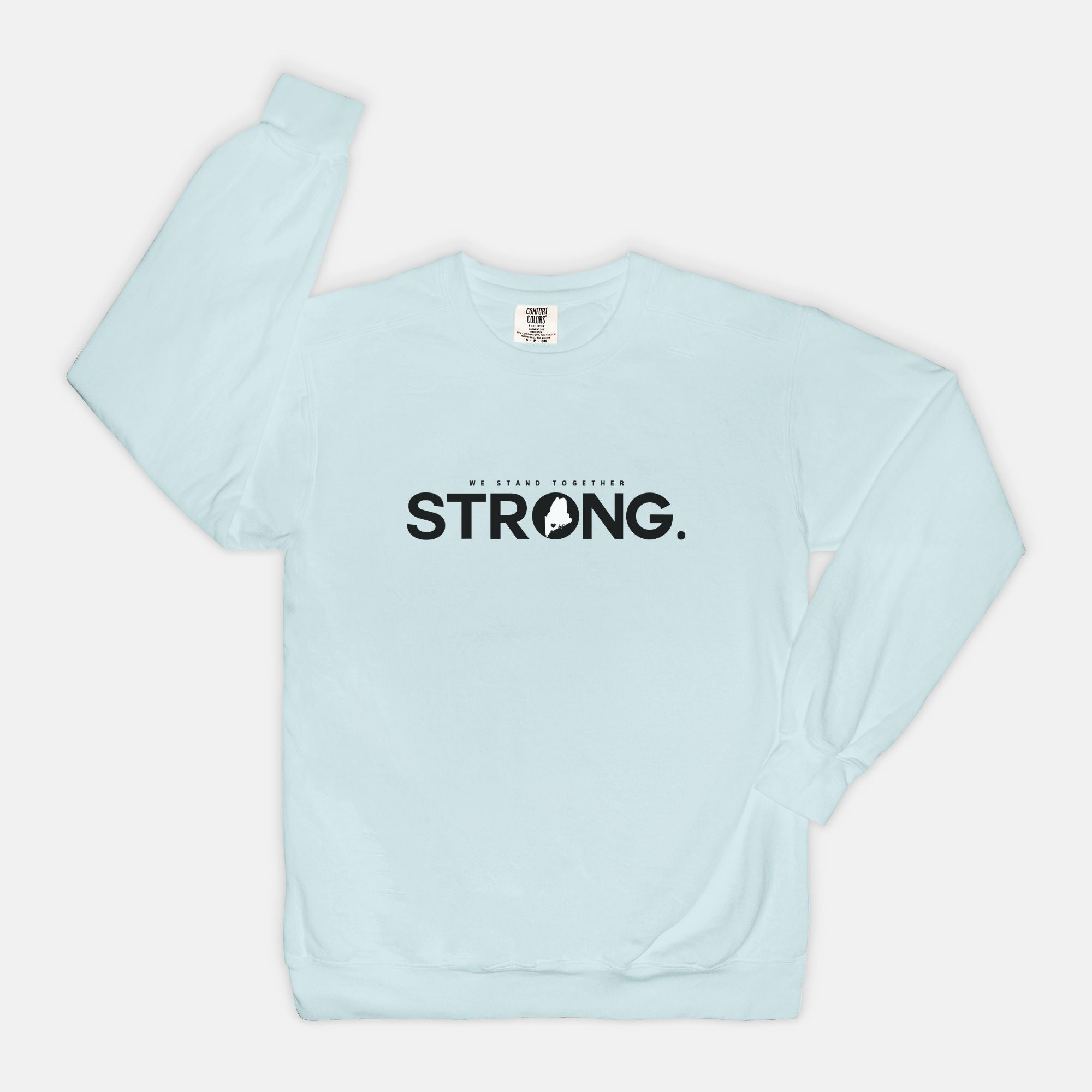 We Stand Together STRONG. Maine Support Lewiston Crewneck Sweatshirt - ALL proceeds will go to victim funds