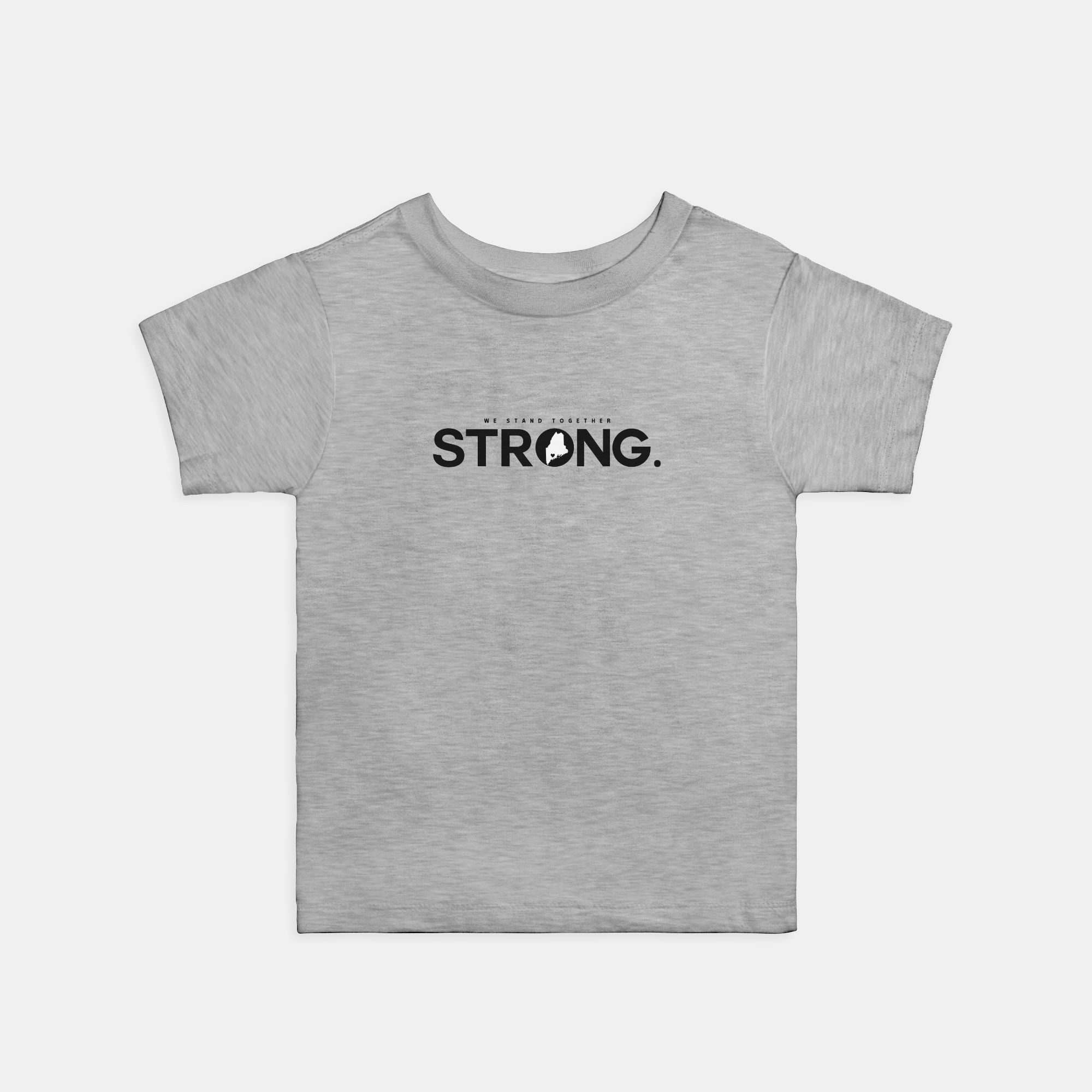 We Stand Together STRONG. Maine Support Lewiston Toddler Tee - ALL proceeds will go to victim funds