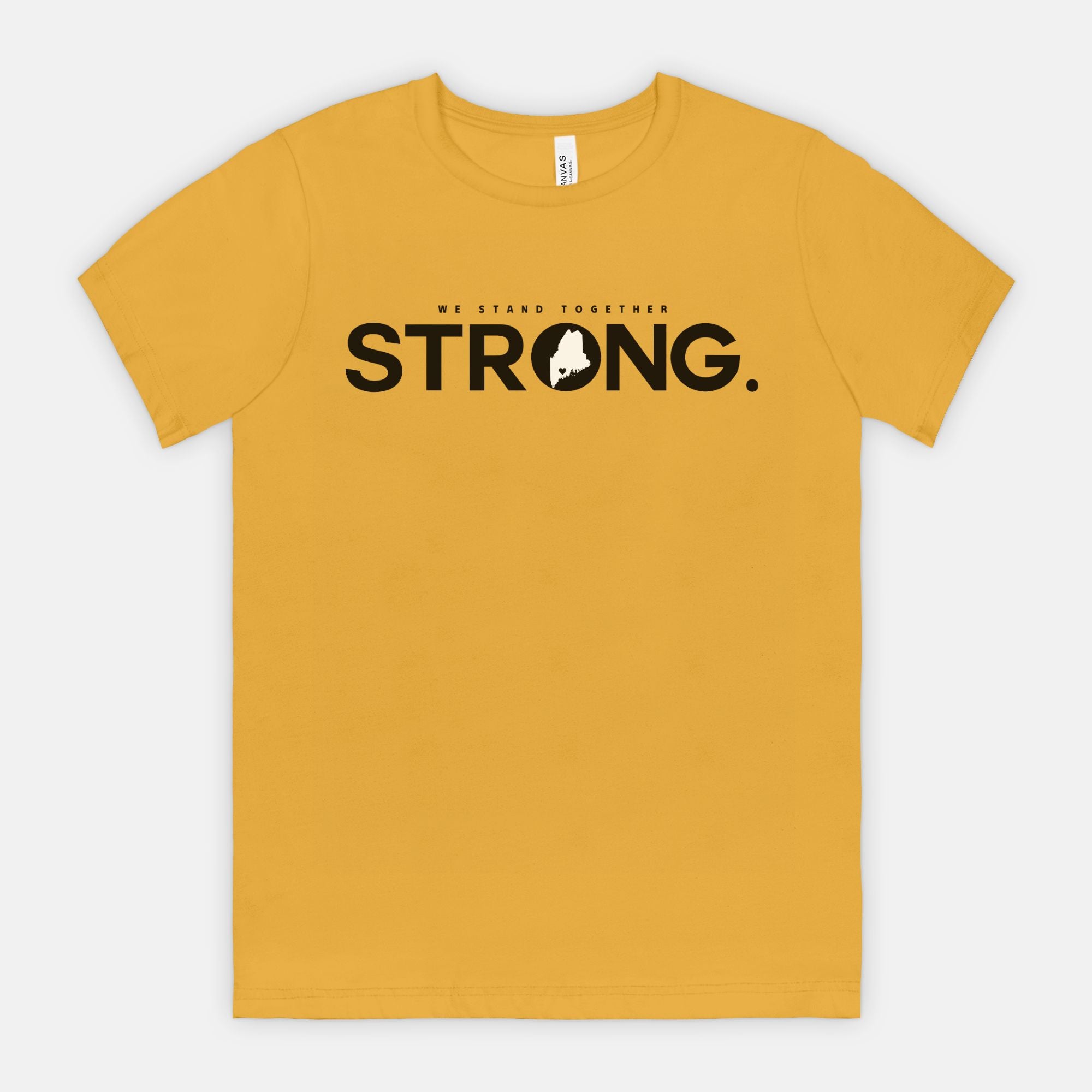 We Stand Together STRONG. Maine Support Lewiston Tee - ALL proceeds will go to victim funds