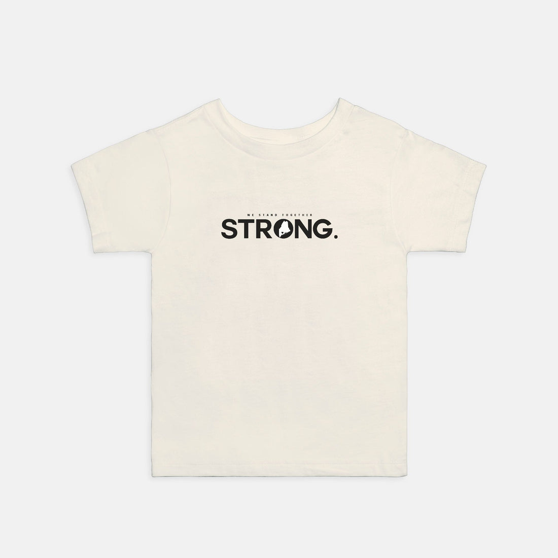 We Stand Together STRONG.  Maine Support Lewiston  Toddler Tee - ALL proceeds will go to victim funds