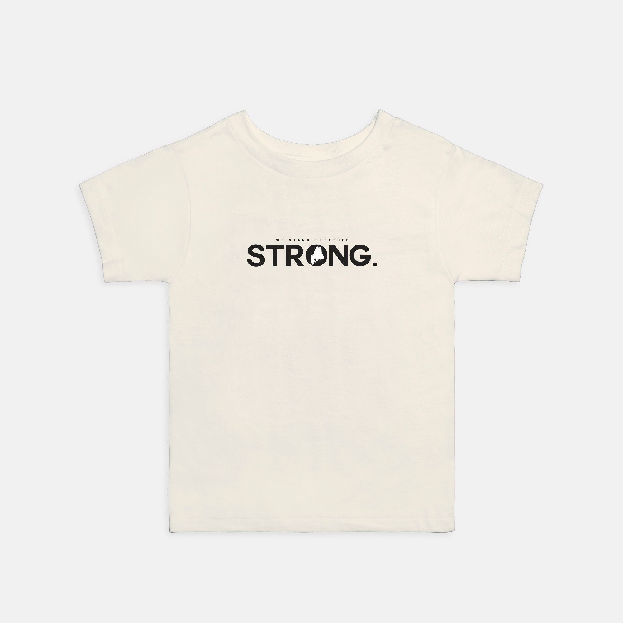 We Stand Together STRONG. Maine Support Lewiston Toddler Tee - ALL proceeds will go to victim funds