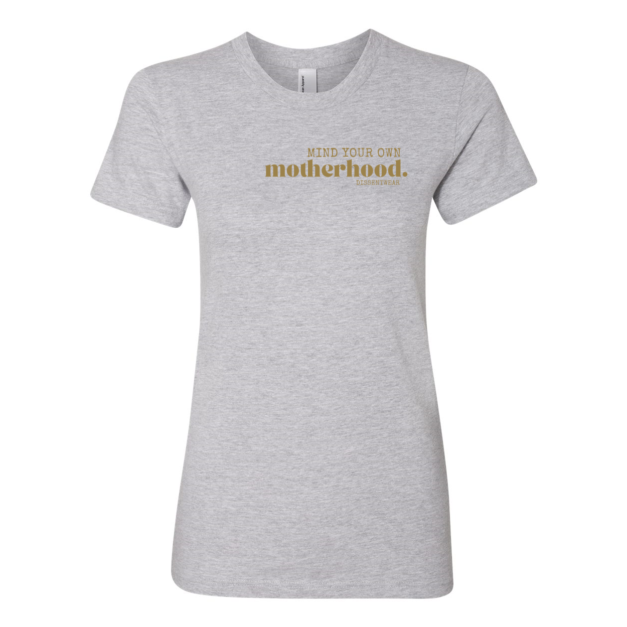 MIND YOUR OWN MOTHERHOOD TEE