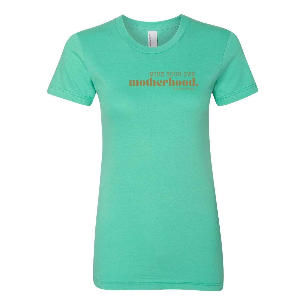 MIND YOUR OWN MOTHERHOOD TEE
