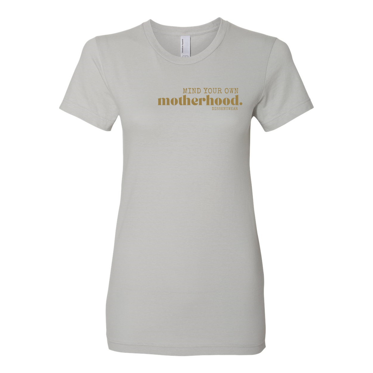 MIND YOUR OWN MOTHERHOOD TEE