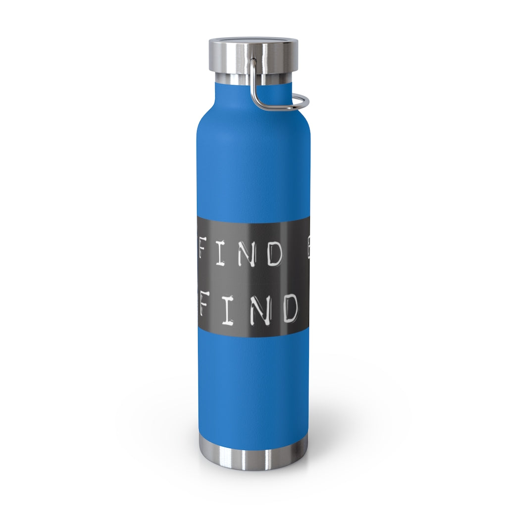 FIND BALANCE FIND PEACE 22oz Vacuum Insulated Bottle