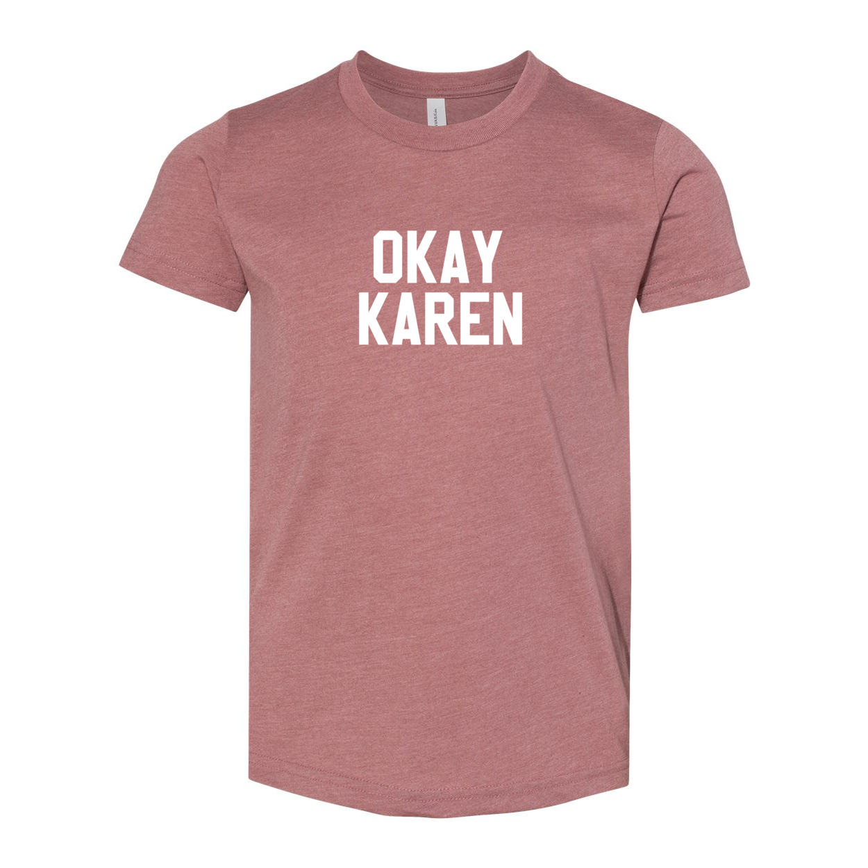OKAY KAREN YOUTH TEE