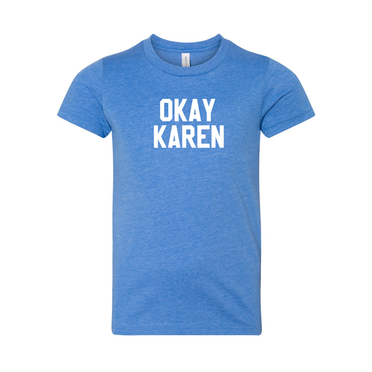 OKAY KAREN YOUTH TEE