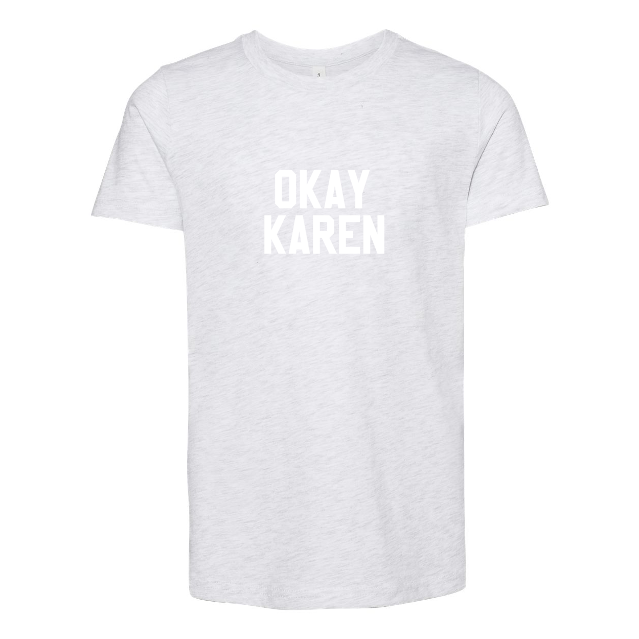 OKAY KAREN YOUTH TEE