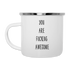 YOU ARE FU***** AWESOME Camper Mug - white