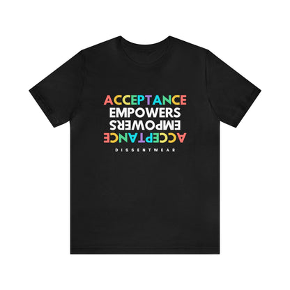 Acceptance Empowers Tee