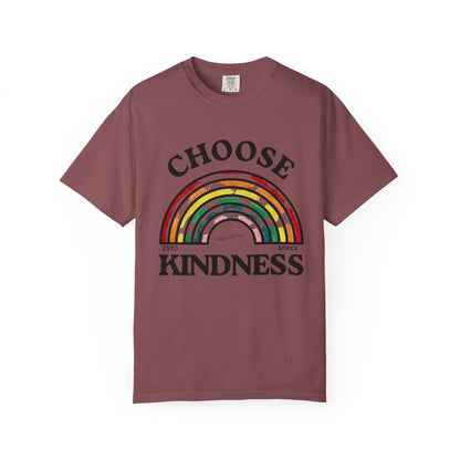 Choose Kindness Unisex Garment-Dyed T-Shirt | Positive Vibes, Casual Wear, Gift for Friends, Motivational Tee, Rainbow Design