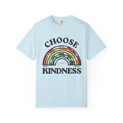 Choose Kindness Unisex Garment-Dyed T-Shirt | Positive Vibes, Casual Wear, Gift for Friends, Motivational Tee, Rainbow Design