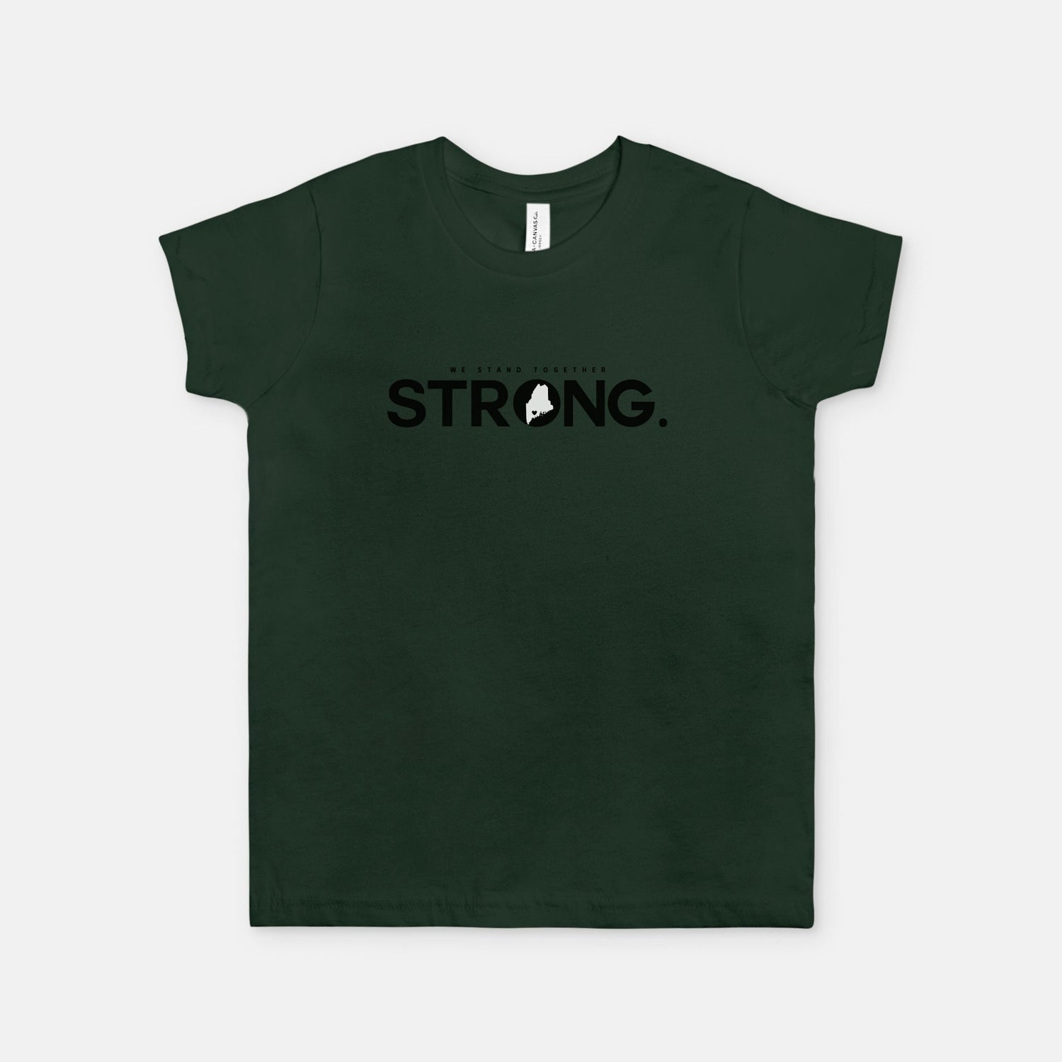 We Stand Together STRONG.  Maine Support Lewiston Youth Tee - ALL proceeds will go to victim funds