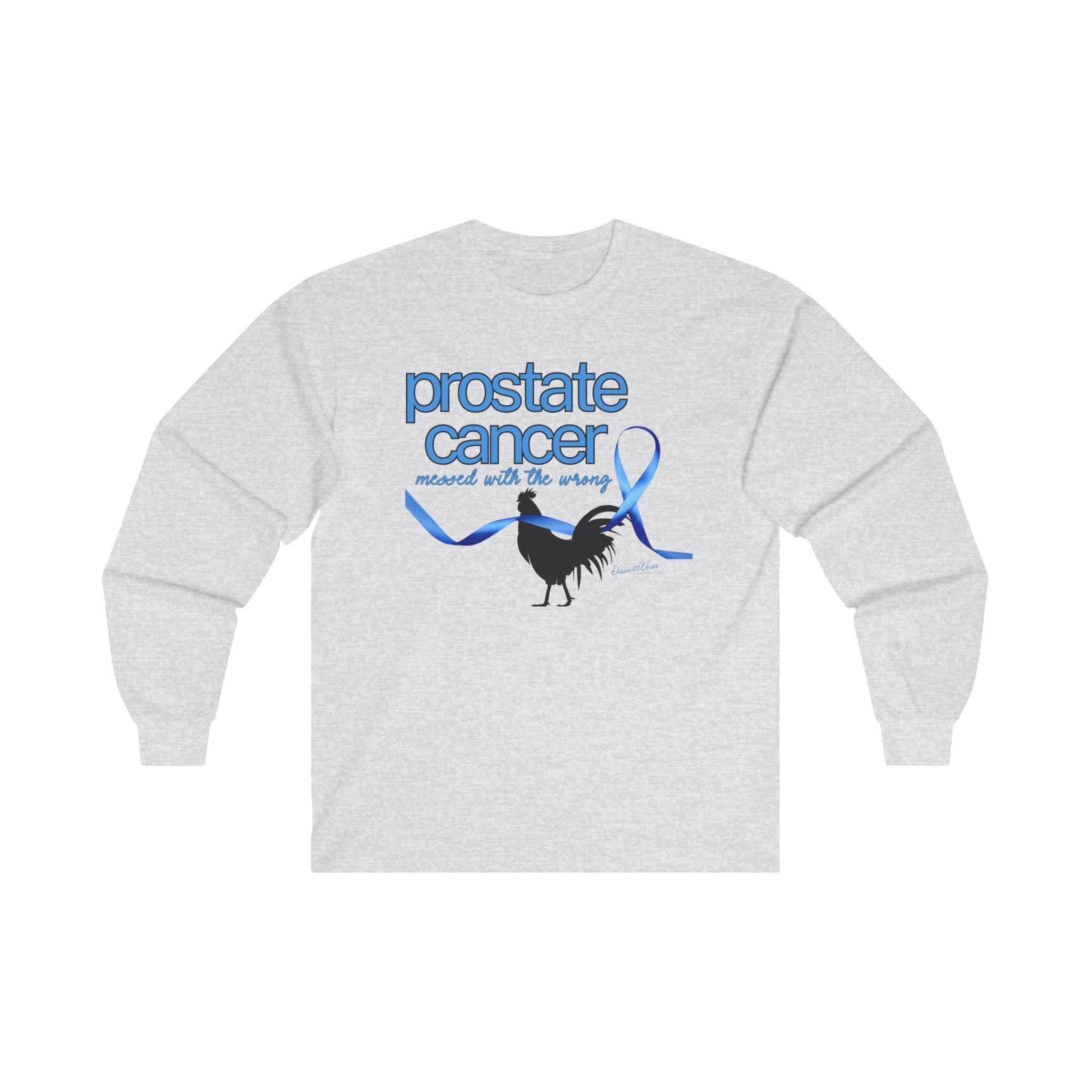 Long Sleeve Tee - Funny Prostate Cancer Messed with the Wrong C**K Design