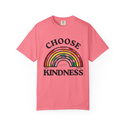 Choose Kindness Unisex Garment-Dyed T-Shirt | Positive Vibes, Casual Wear, Gift for Friends, Motivational Tee, Rainbow Design