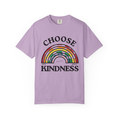 Choose Kindness Unisex Garment-Dyed T-Shirt | Positive Vibes, Casual Wear, Gift for Friends, Motivational Tee, Rainbow Design