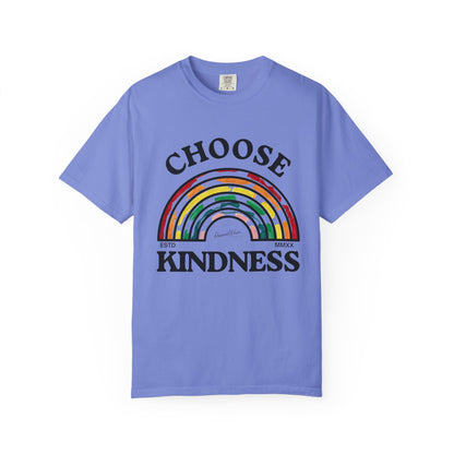 Choose Kindness Unisex Garment-Dyed T-Shirt | Positive Vibes, Casual Wear, Gift for Friends, Motivational Tee, Rainbow Design