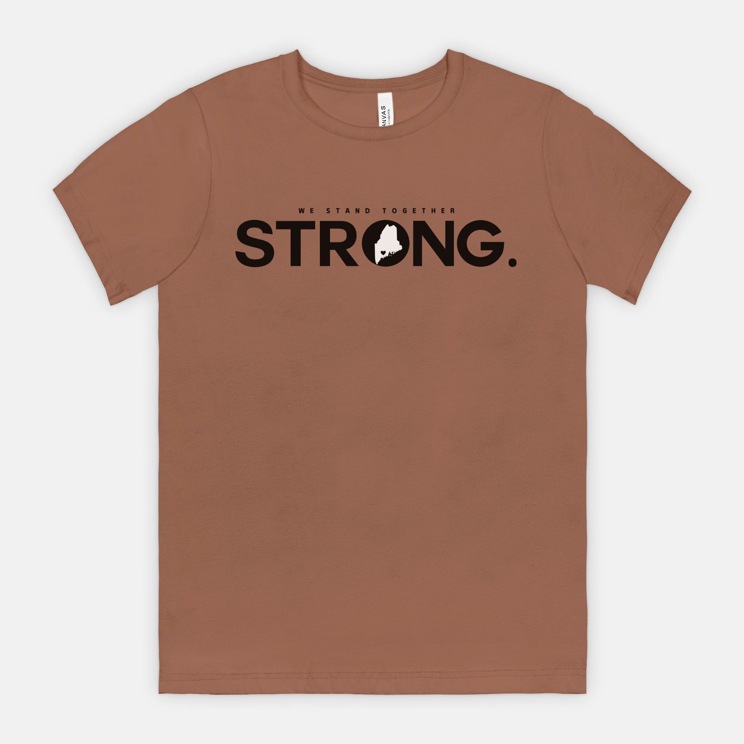 We Stand Together STRONG.  Maine Support Lewiston Tee - ALL proceeds will go to victim funds