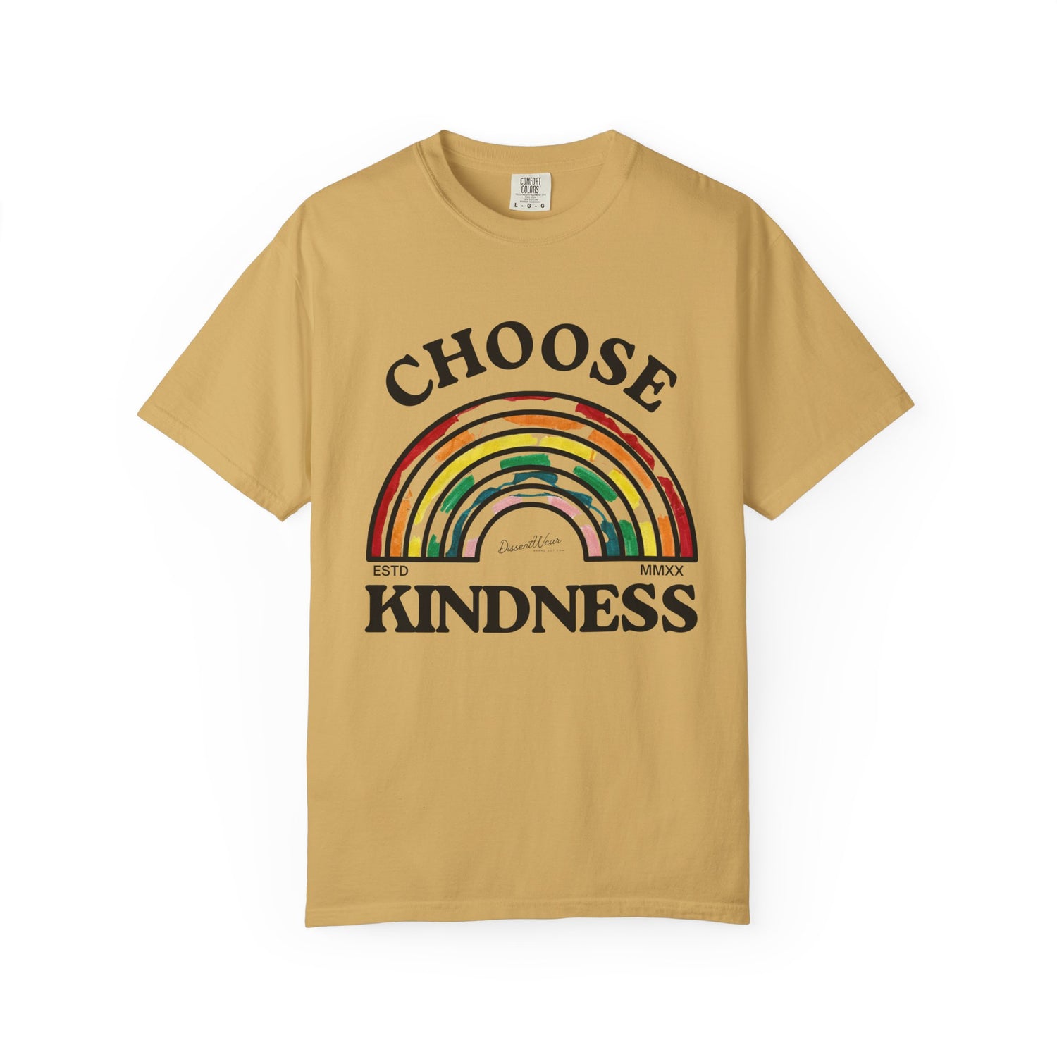 Choose Kindness Unisex Garment-Dyed T-Shirt | Positive Vibes, Casual Wear, Gift for Friends, Motivational Tee, Rainbow Design