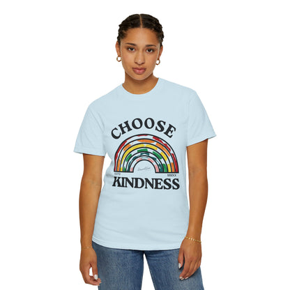 Choose Kindness Unisex Garment-Dyed T-Shirt | Positive Vibes, Casual Wear, Gift for Friends, Motivational Tee, Rainbow Design