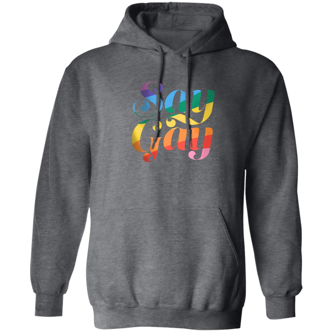 Say Gay Hoodie