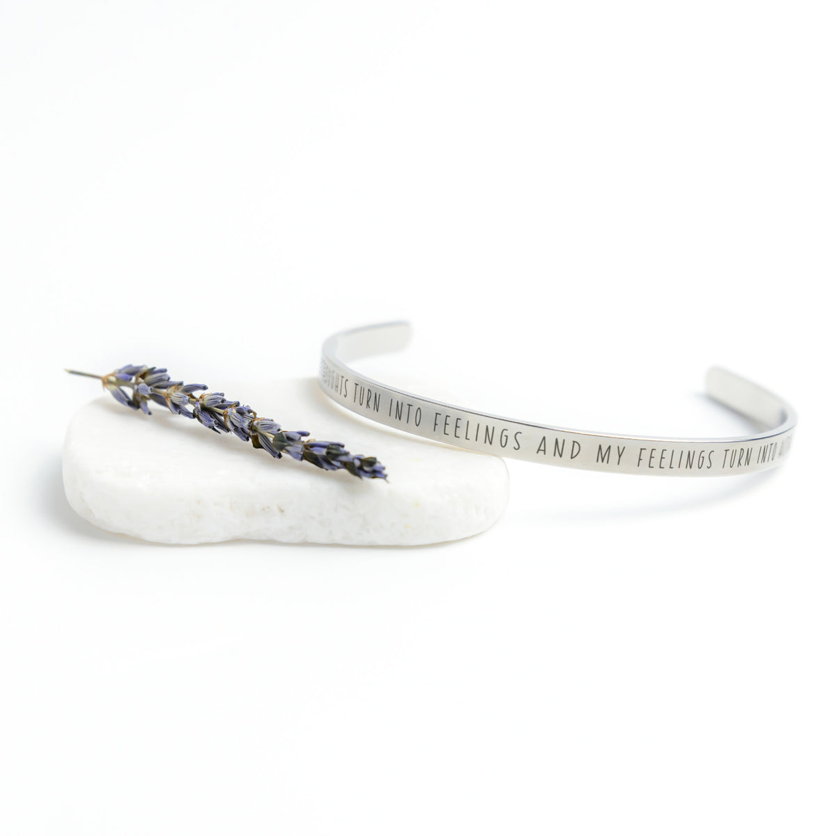 Wearable Therapy:  My Thoughts Turn Into Feelings and My Feelings Turn Into Actions Cuff
