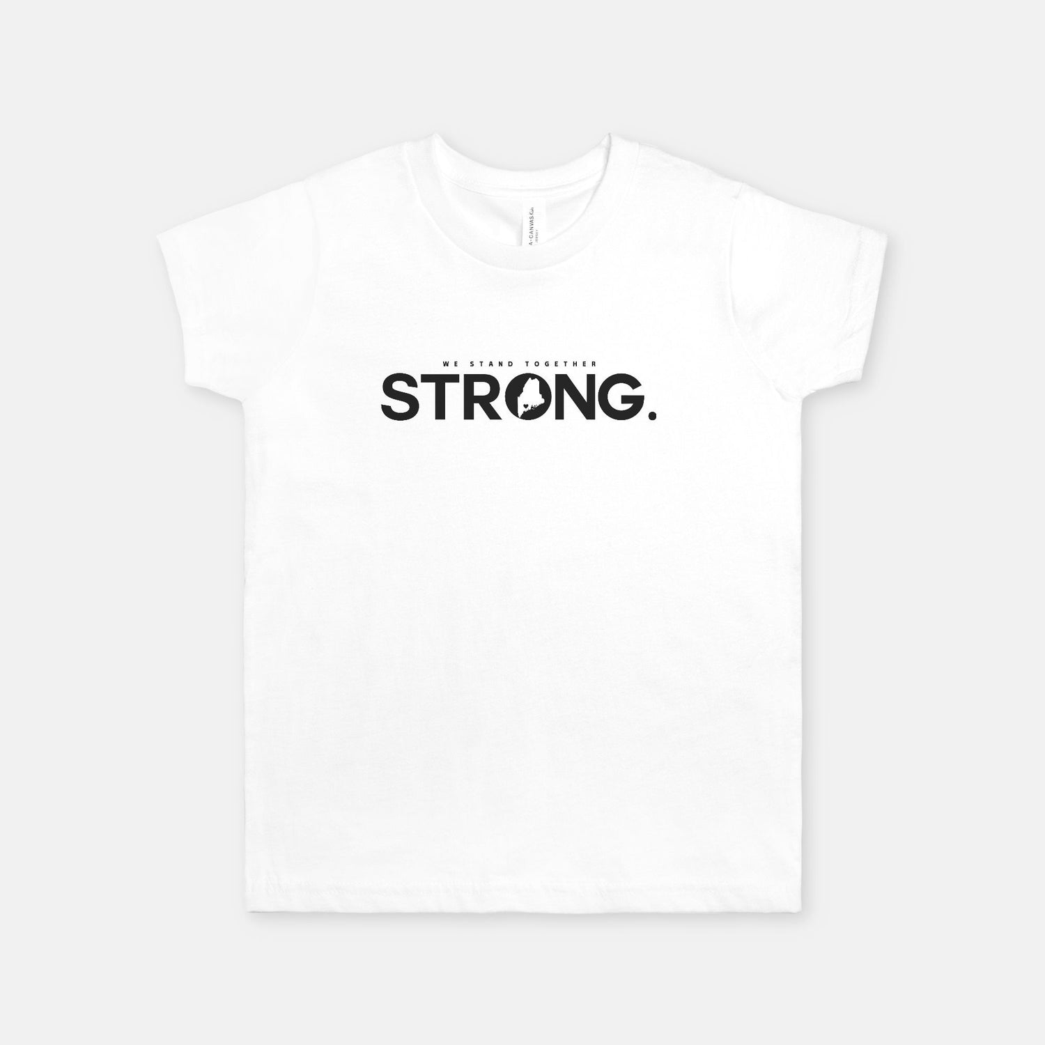 We Stand Together STRONG.  Maine Support Lewiston Youth Tee - ALL proceeds will go to victim funds