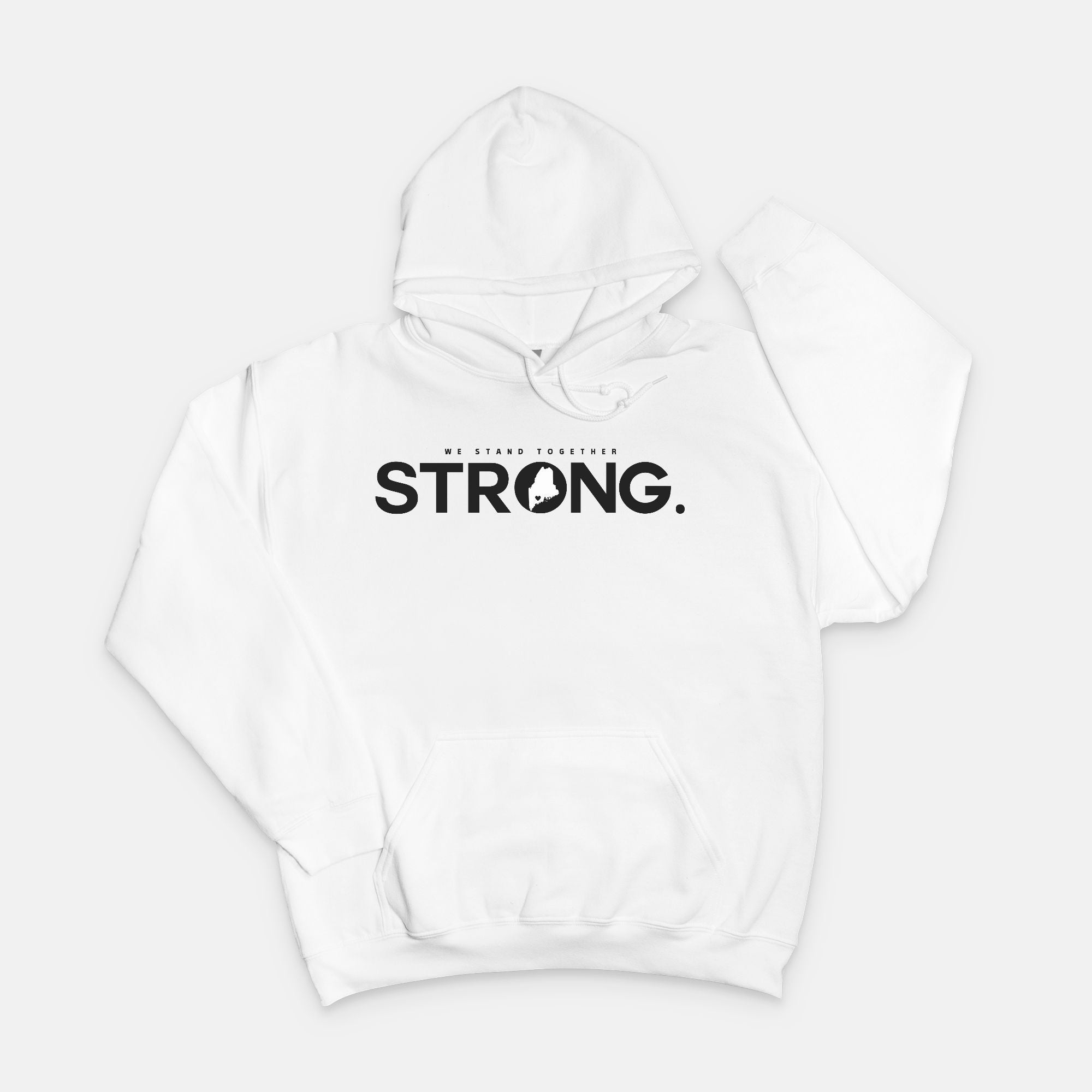 We Stand Together STRONG.  Maine Support Lewiston Hoodie Sweatshirt - ALL proceeds will go to victim funds