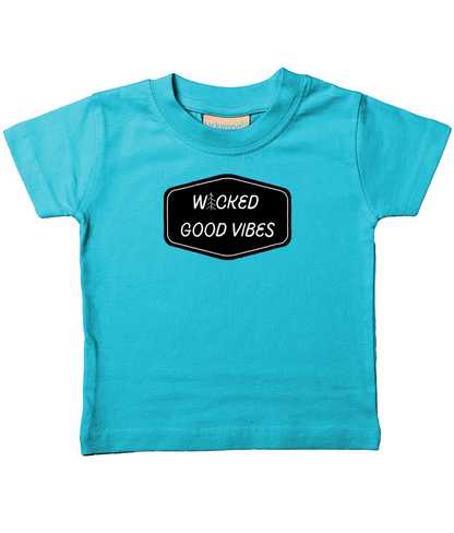 wicked good vibes wicked good vibes front &amp; back infant Tee