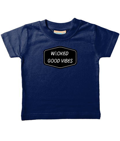 wicked good vibes wicked good vibes front &amp; back infant Tee