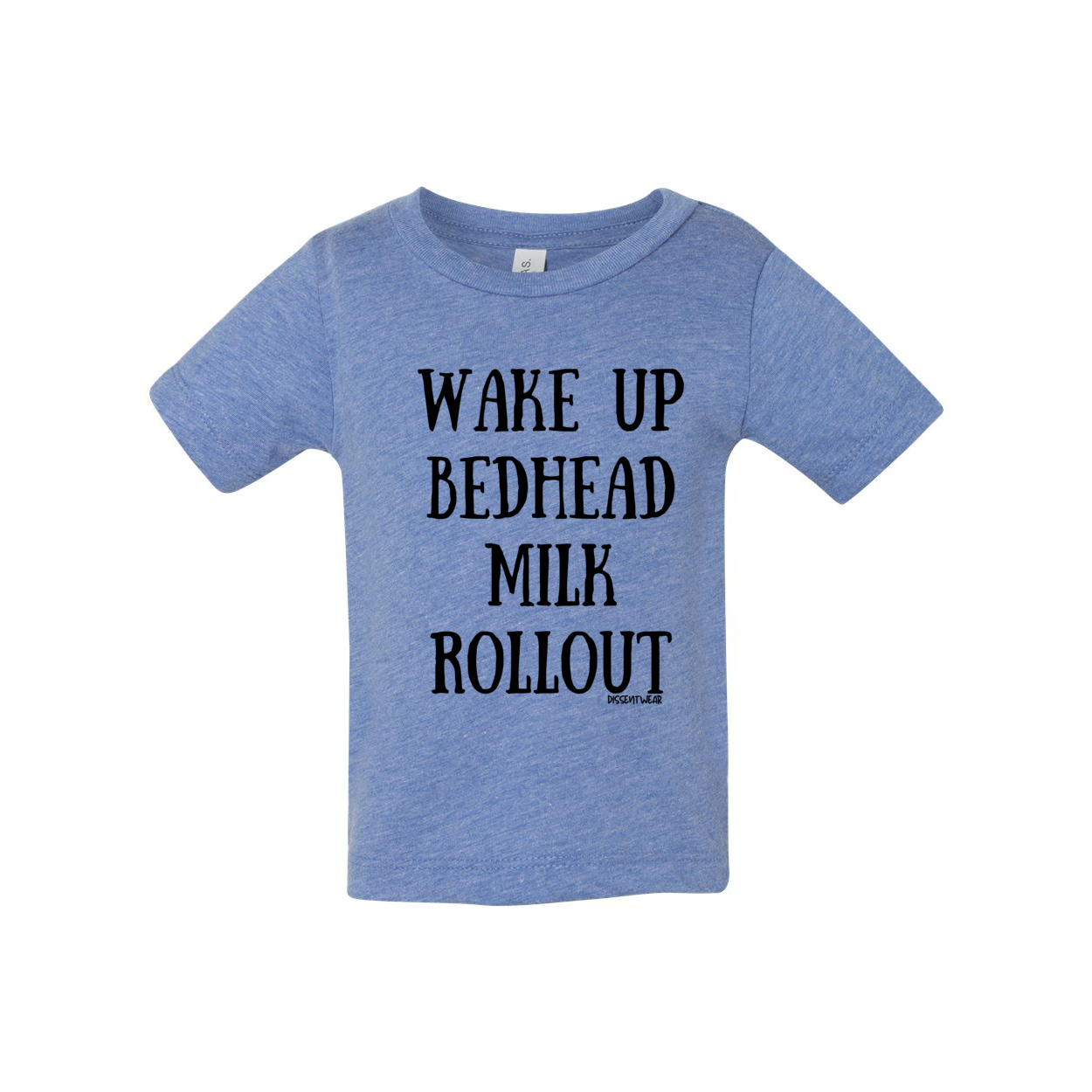 Wake Up and Roll Out Infant Tee