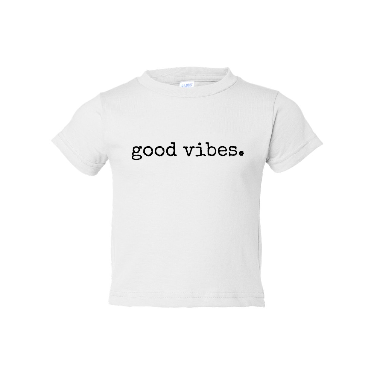 GOOD VIBES TODDLER TEE -- so many color choices