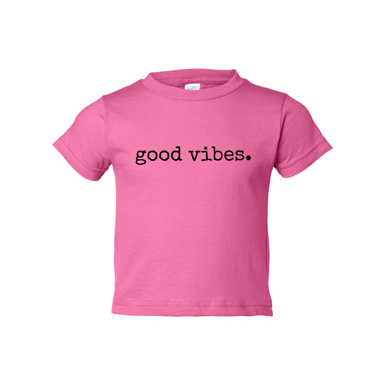 GOOD VIBES TODDLER TEE -- so many color choices