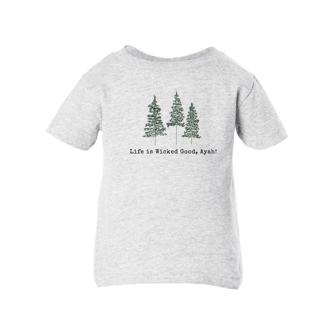 LIFE IS WICKED GOOD INFANT TEE