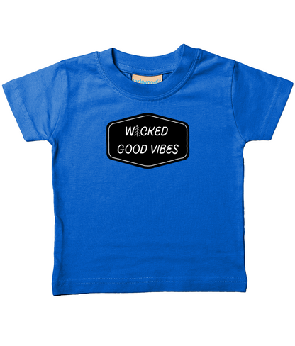 wicked good vibes wicked good vibes front &amp; back infant Tee