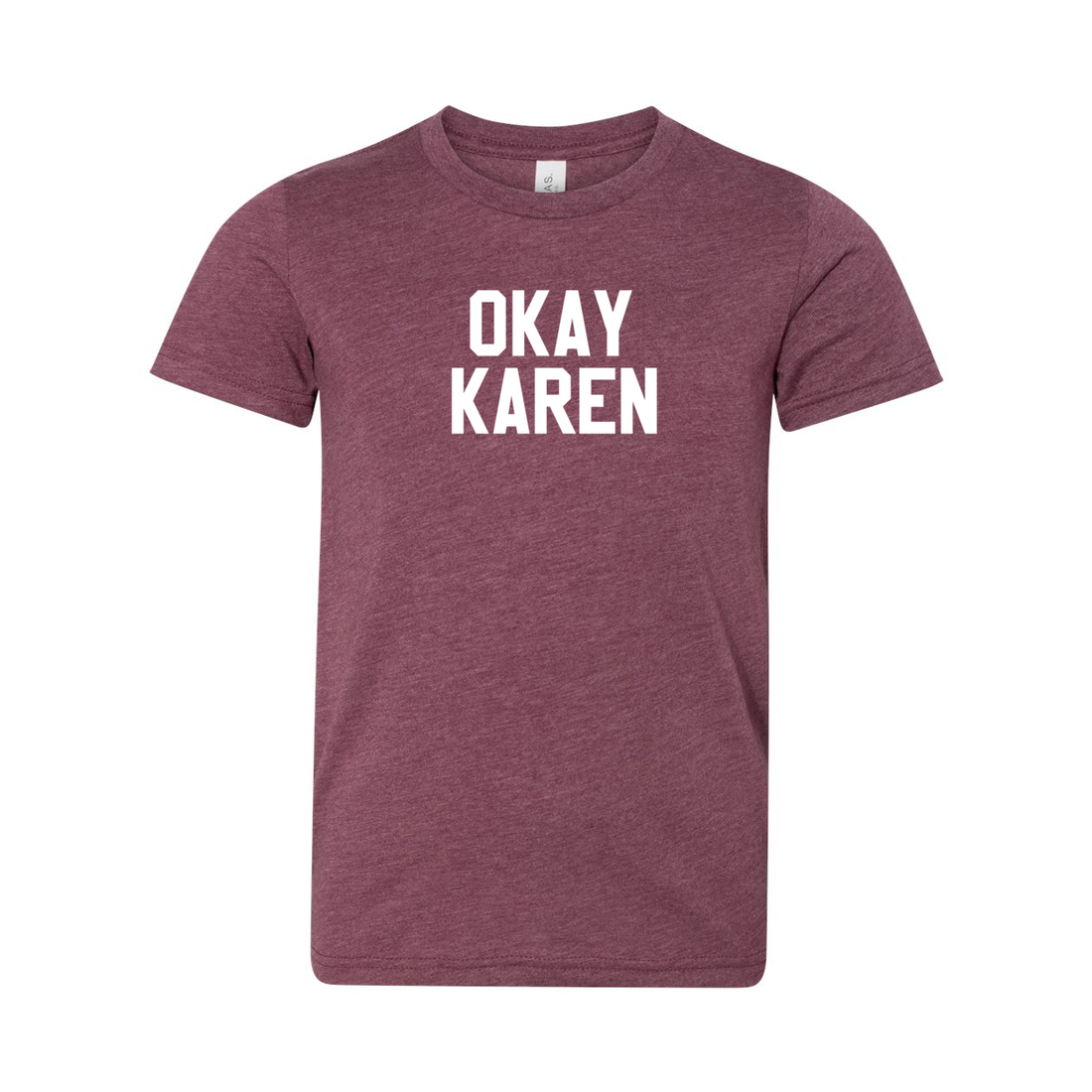 OKAY KAREN YOUTH TEE