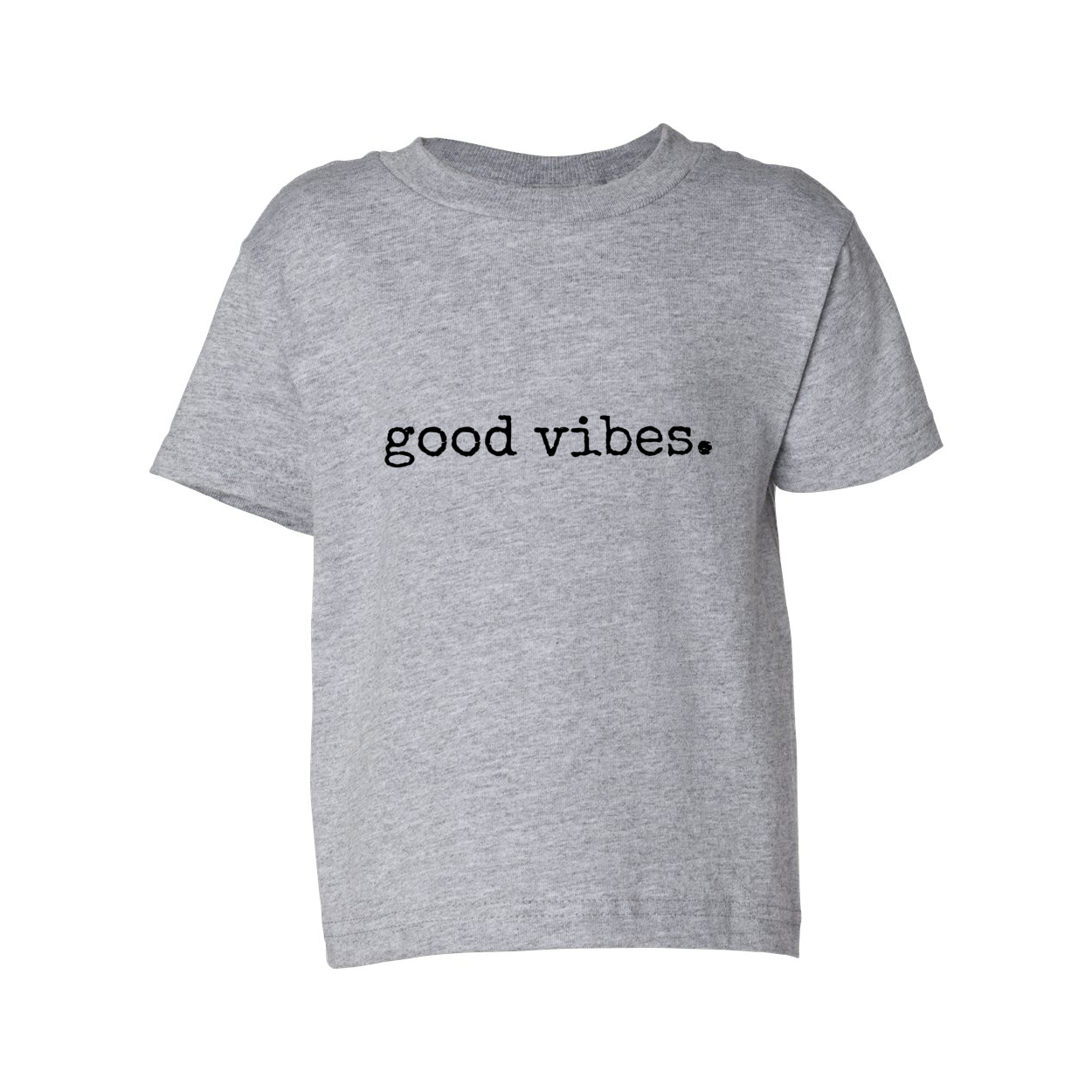 GOOD VIBES TODDLER TEE -- so many color choices