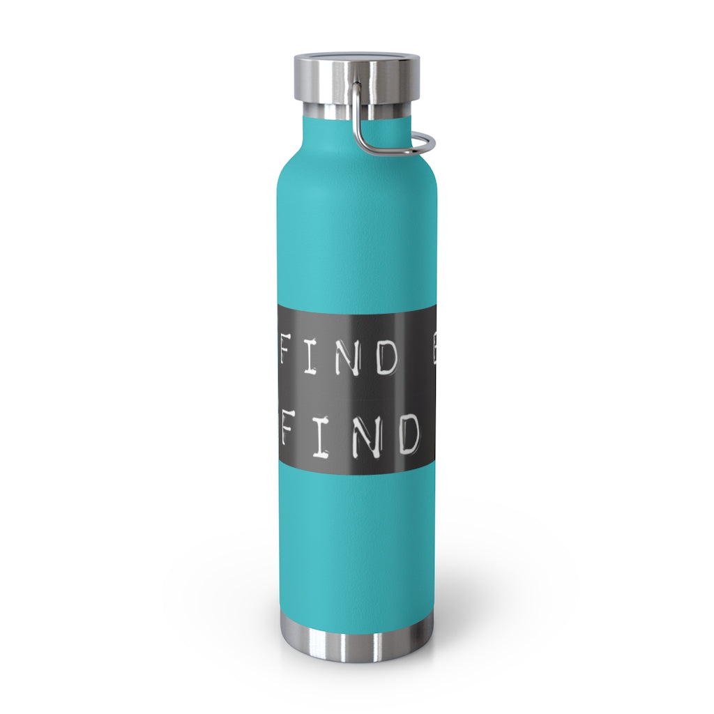 FIND BALANCE FIND PEACE 22oz Vacuum Insulated Bottle