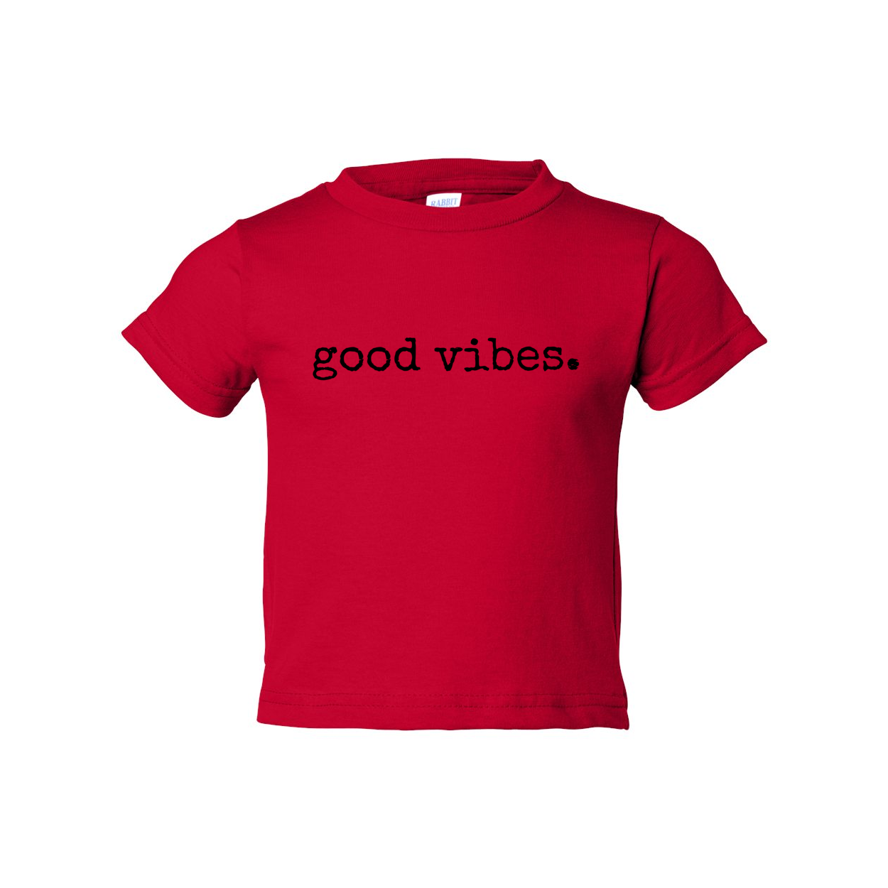 GOOD VIBES TODDLER TEE -- so many color choices