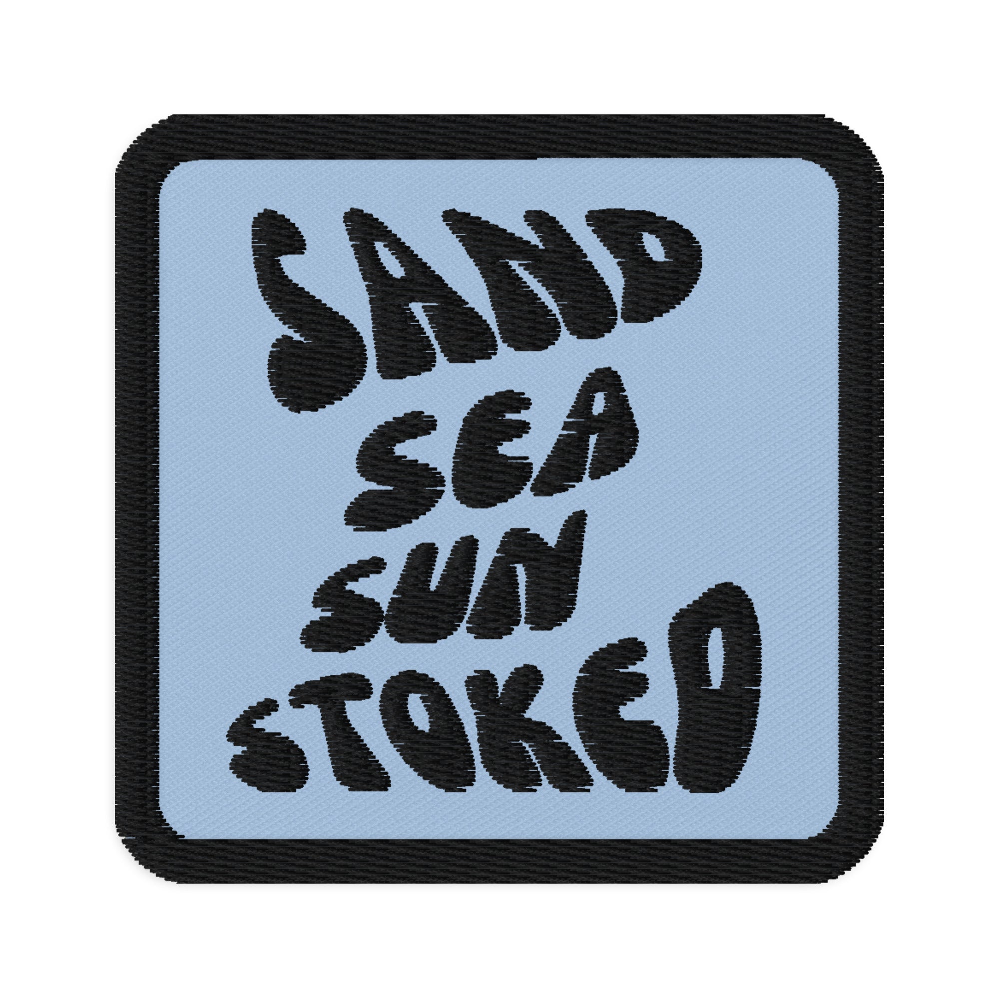 SAND SUN SEA STOKED Embroidered patches