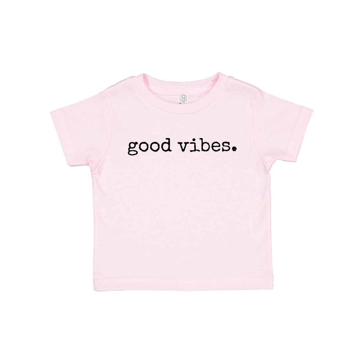 GOOD VIBES TODDLER TEE -- so many color choices