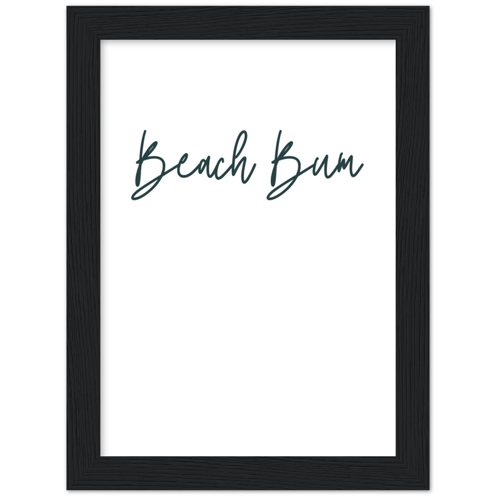 Beach Bum Wall Art Premium Matte Paper Wooden Framed Print