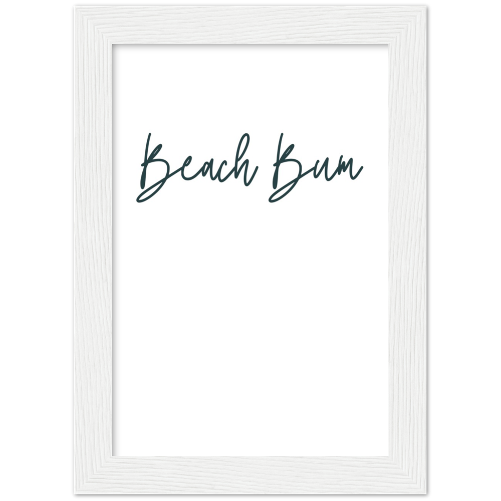 Beach Bum Wall Art Premium Matte Paper Wooden Framed Print